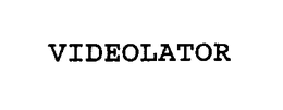 VIDEOLATOR trademark