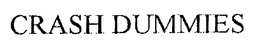 CRASH DUMMIES trademark
