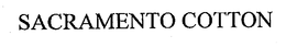 SACRAMENTO COTTON trademark