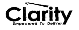 CLARITY EMPOWERED TO DELIVER trademark