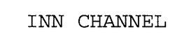 INN CHANNEL trademark