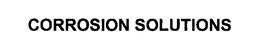 CORROSION SOLUTIONS trademark