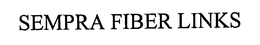 SEMPRA FIBER LINKS trademark