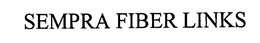 SEMPRA FIBER LINKS trademark
