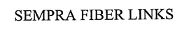 SEMPRA FIBER LINKS trademark