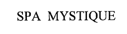 SPA MYSTIQUE trademark