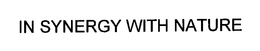IN SYNERGY WITH NATURE trademark
