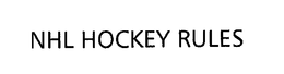 NHL HOCKEY RULES trademark