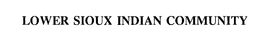 LOWER SIOUX INDIAN COMMUNITY trademark