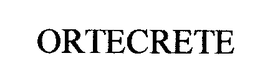 ORTECRETE trademark