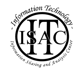 INFORMATION TECHNOLOGY-INFORMATION SHARING AND ANALYSIS CENTER ITC ISAC trademark