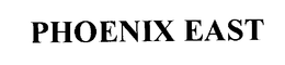 PHOENIX EAST trademark