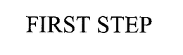 FIRST STEP trademark