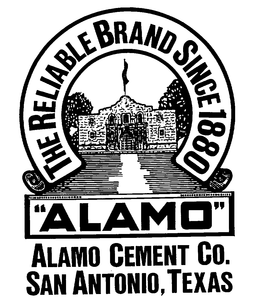 THE RELIABLE BRAND SINCE 1880 "ALAMO" ALAMO CEMENT CO. SAN ANTONIO, TEXAS trademark