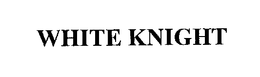 WHITE KNIGHT trademark