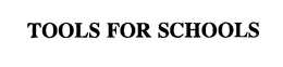 TOOLS FOR SCHOOLS trademark