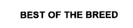 BEST OF THE BREED trademark