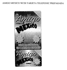 AMIGO MEXICO WCD! TARJETA TELEFONIC PREPAGADA trademark