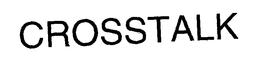 CROSSTALK trademark