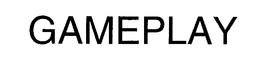 GAMEPLAY trademark