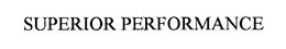 SUPERIOR PERFORMANCE trademark