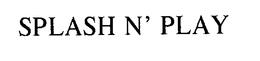 SPLASH & PLAY trademark