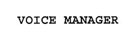 VOICE MANAGER trademark