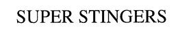 SUPER STINGERS trademark