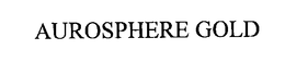 AUROSPHERE GOLD trademark