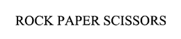 ROCK PAPER SCISSORS trademark