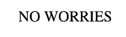 NO WORRIES trademark