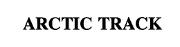 ARCTIC TRACK trademark