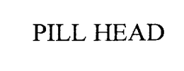 PILL HEAD trademark