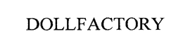 DOLLFACTORY trademark