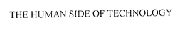 THE HUMAN SIDE OF TECHNOLOGY trademark