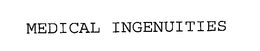 MEDICAL INGENUITIES trademark