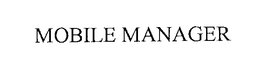 MOBILE MANAGER trademark