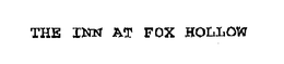 THE INN AT FOX HOLLOW trademark