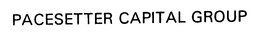 PACESETTER CAPITAL GROUP trademark