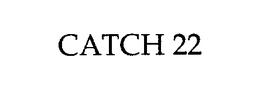 CATCH 22 trademark