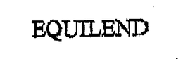 EQUILEND trademark