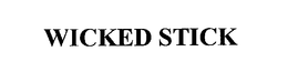 WICKED STICK trademark
