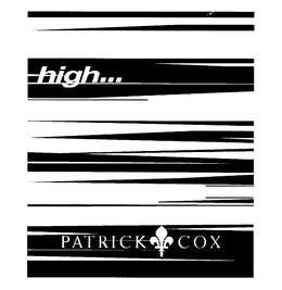 HIGH...PATRICK COX trademark