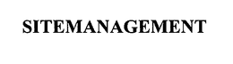 SITEMANAGEMENT trademark
