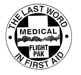 THE LAST WORD MEDICAL FLIGHT PAK IN FIRST AID trademark
