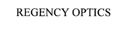 REGENCY OPTICS trademark