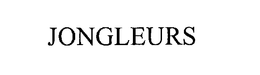 JONGLEURS trademark