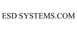 ESD SYSTEMS.COM trademark