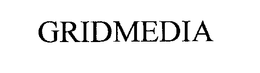 GRIDMEDIA trademark