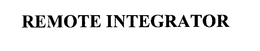 REMOTE INTEGRATOR trademark